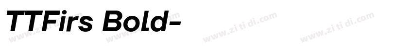 TTFirs Bold字体转换